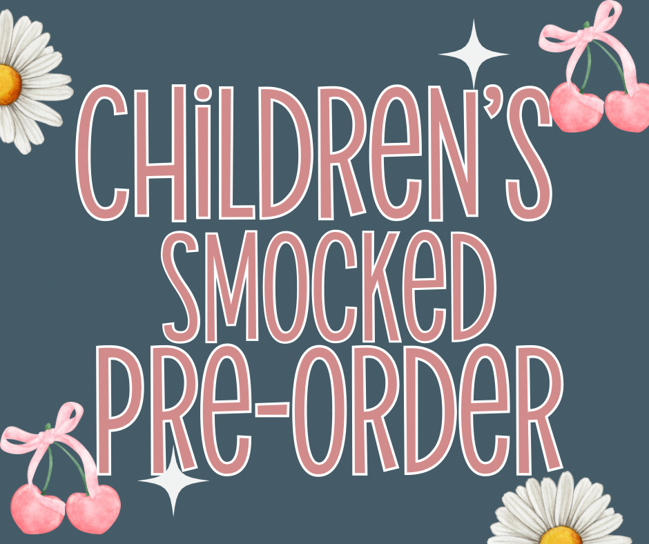 Children’s Smocked Pre-Order